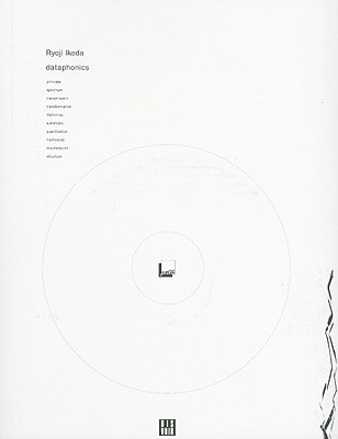 Ryoji Ikeda: Dataphonics (Zagzig)