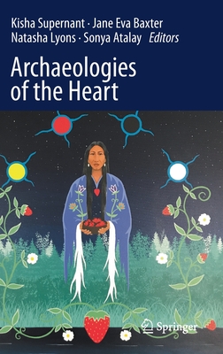 Archaeologies of the Heart