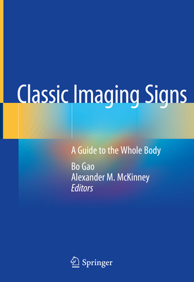 Classic Imaging Signs: A Guide to the Whole Body