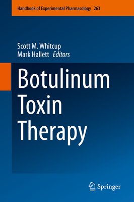 Image for Botulinum Toxin Therapy (Handbook of Experimental Pharmacology, 263) Botulinum Toxin Therapy (Handbook of Experimental Pharmacology, 263)