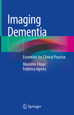 Imaging Dementia: Essentials for Clinical Practice