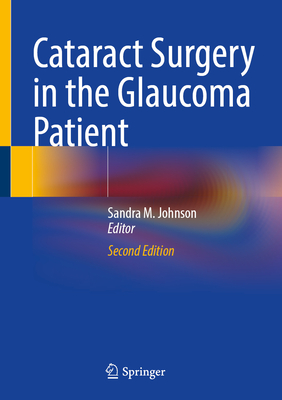 Cataract Surgery in the Glaucoma Patient