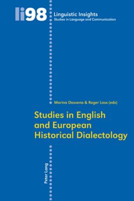 Studies in English and European Historical Dialectology (Linguistic Insights)