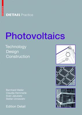 Detail Practice: Photovoltaics: Technology, Design, Construction
