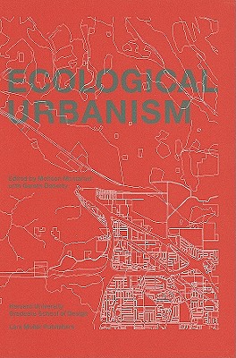 Image for Ecological Urbanism Ecological Urbanism