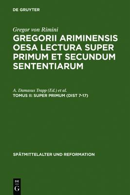 Super Primum (Dist 7-17) (Sp Tmittelalter Und Reformation) (Latin Edition) (Sptmittelalter Und Reformation) [Hardcover] Trapp, A. Damasus; Marcolino, Venicio and Santos-Noya, Manuel
