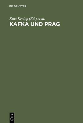 Kafka und Prag: Colloquium im Goethe-Institut Prag 24.-27. November 1992 (German Edition)
