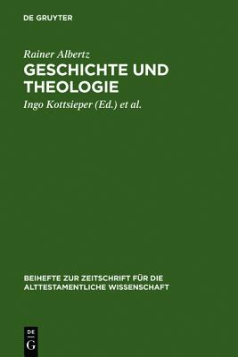 Geschichte Und Theologie Studien Zur Exegese Des Alten Testaments Und Zur Religionsgeschichte Israels (German Edition)