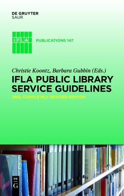 IFLA Public Library Service Guidelines (IFLA Publications, 147)