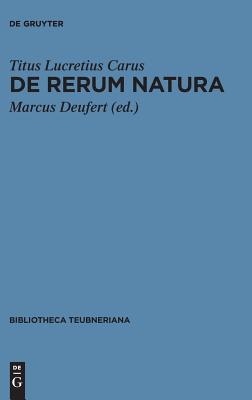 Image for TITUS LUCRETIUS CARUS: DE RERUM NATURA LIBRI VI Edidit Marcus Deufert TITUS LUCRETIUS CARUS: DE RERUM NATURA LIBRI VI Edidit Marcus Deufert
