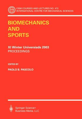 Biomechanics and Sports Proceedings of the XI. Winter Universidas 2003