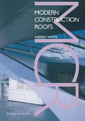 Modern Construction: Roofs (Modern Construction Series)