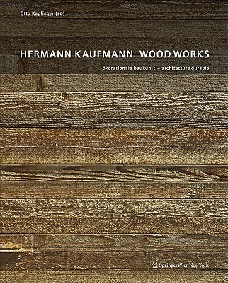 Hermann Kaufmann: Wood Works