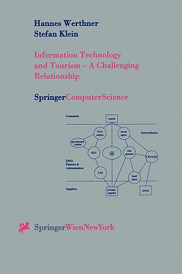 Information Technology and Tourism - A Challenging Relationship (Springer Computer Science)