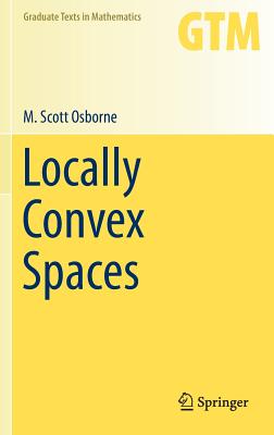 Locally Convex Spaces (Graduate Texts in Mathematics. Volume 269)