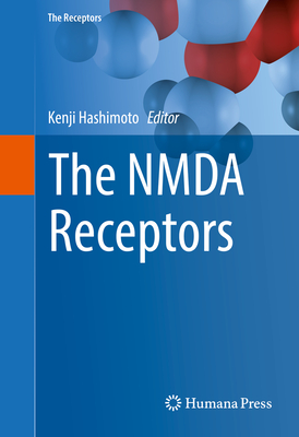 The NMDA Receptors (The Receptors, 30)