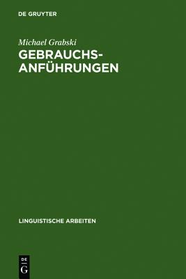 Gebrauchsanfuhrungen: Ein Ausdrucksmittel Fur Die Storung Semantischer Struktur