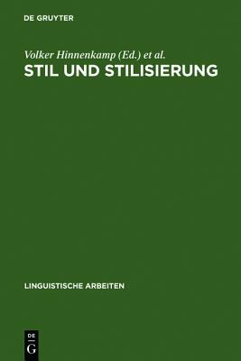 Stil Und Stilisierung (Linguistische Arbeiten, 235) [Print on Demand (Hardcover) ] Selting, Margret and Hinnenkamp, Volker