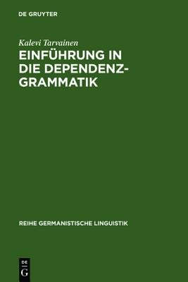 Einfuhrung in die Dependenzgrammatik