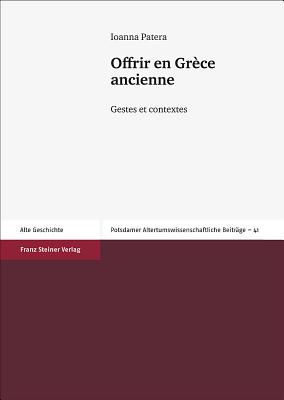 OFFRIR EN GRCE ANCIENNE Gestes Et Contextes
