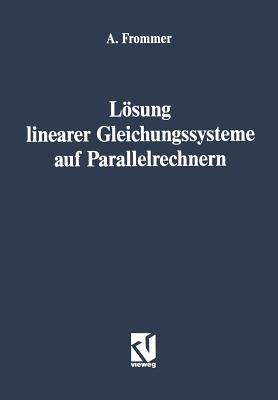 Lsung linearer Gleichungssysteme auf Parallelrechnern (German Edition)
