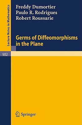Germs of Diffeomorphisms in the Plane (Lecture Notes in Mathematics)