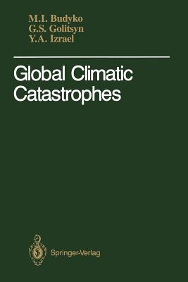 Image for GLOBAL CLIMATIC CATASTROPHES GLOBAL CLIMATIC CATASTROPHES