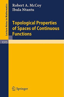 Topological Properties of Spaces of Continuous Functions (Lecture Notes in Mathematics, 1315)