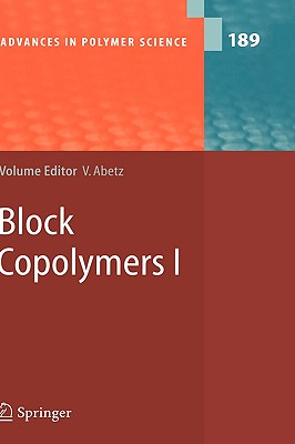 Block Copolymers I (Advances in Polymer Science, 189)