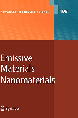 Emissive Materials - Nanomaterials (Advances in Polymer Science, 199)