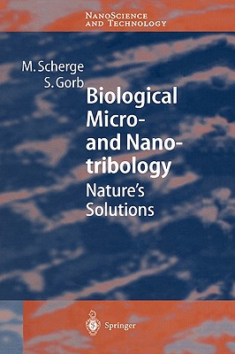 Biological Micro- and Nanotribology: Nature's Solutions (NanoScience and Technology)