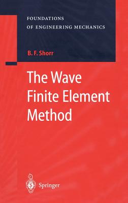 The Wave Finite Element Method