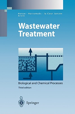 Wastewater Treatment: Biological and Chemical Processes (Environmental Science and Engineering)