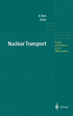 Nuclear Transport (Results and Problems in Cell Differentiation, 35)
