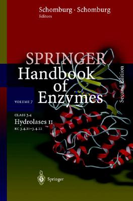 Class 3.4 Hydrolases II: EC 3.4.21 - 3.4.22 (Springer Handbook of Enzymes)