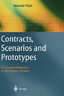 Contracts, Scenarios and Prototypes: An Integrated Approach to High Quality Software