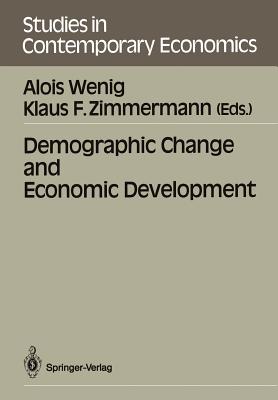 Demographic Change and Economic Development (Studies in Contemporary Economics)