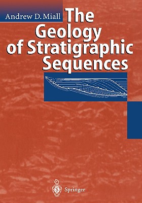 The Geology of Stratigraphic Sequences