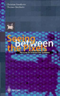 Seeing Between the Pixels: Pictures in Interactive Systems
