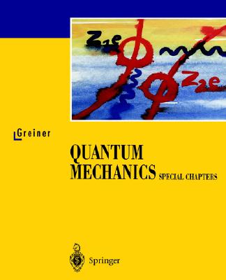 Quantum Mechanics: Special Chapters