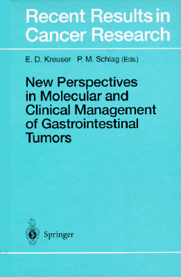 New Perspectives in Molecular and Clinical Management of Gastrointestinal Tumors [Recent Results in Cancer Research 142]