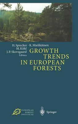 Growth Trends in European Forests: Studies from 12 Countries (Research Report (European Forest Institute), 5)
