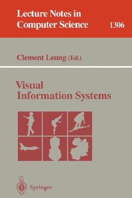 Visual Information Systems (Lecture Notes in Computer Science, 1306)