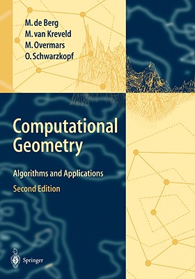 Computational Geometry: Algorithms and Applications 2nd Revised Edition