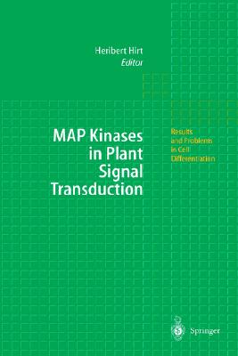 MAP Kinases in Plant Signal Transduction [Results and Problems in Cell Differentiation 27]
