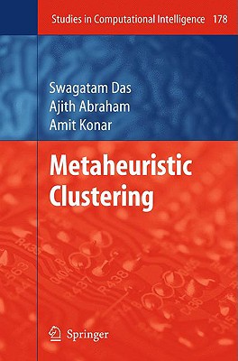 Metaheuristic Clustering (Studies in Computational Intelligence, 178)