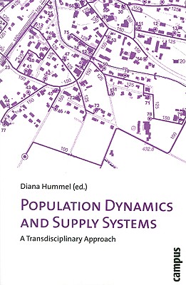 Population Dynamics and Supply Systems: A Transdisciplinary Approach