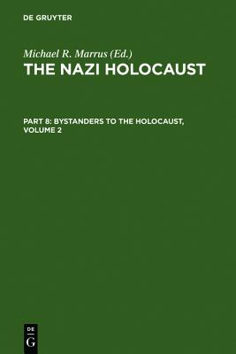 Image for Marrus, Michael Robert; Marrus, Michael Robert; Marrus, Michael Robert; Marrus, Michael Robert; Marrus, Michael Robert; Marrus, Michael Robert; ... ... to the Holocaust) (The Nazi Holocaust)