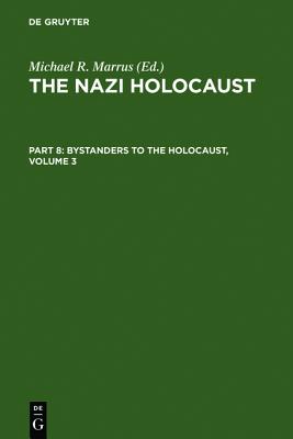 Image for Marrus, Michael Robert; Marrus, Michael Robert; Marrus, Michael Robert; Marrus, Michael Robert; Marrus, Michael Robert; Marrus, Michael Robert; ... ... to the Holocaust) (The Nazi Holocaust)