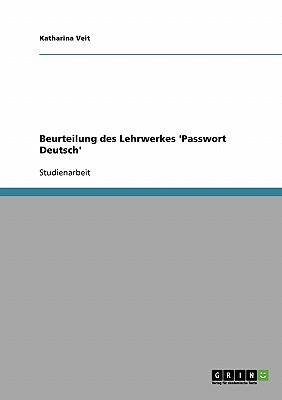 Beurteilung des Lehrwerkes 'Passwort Deutsch' (German Edition)